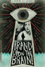 Watch Brand Upon the Brain! Movie4k