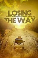 Watch Losing the Way Movie4k