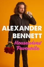 Watch Alexander Bennett: Housewive\'s Favourite (TV Special 2020) Movie4k