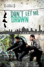 Watch Don't Let Me Drown Movie4k