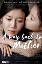 Watch A Way Back to Mother Movie4k