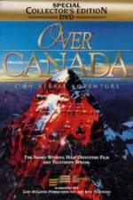 Watch Over Canada An Aerial Adventure Movie4k