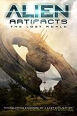 Watch Alien Artifacts: The Lost World Movie4k