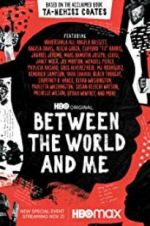 Watch Between the World and Me Movie4k