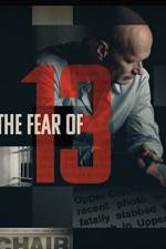 Watch The Fear of 13 Movie4k