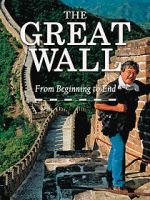 Watch The Great Wall: From Beginning to End Movie4k