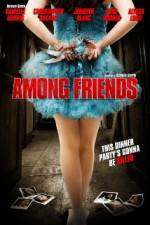 Watch Among Friends Movie4k