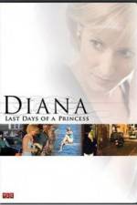 Watch Diana Last Days of a Princess Movie4k