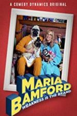 Watch Maria Bamford: Weakness Is the Brand Movie4k