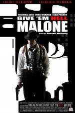 Watch Give 'em Hell Malone Movie4k