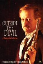 Watch Outride the Devil: A Morning with Doc Holliday Movie4k