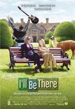 Watch I'll Be There Movie4k