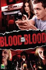 Watch Blood Will Have Blood Movie4k