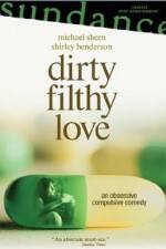 Watch Dirty Filthy Love Movie4k