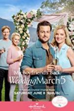 Watch Wedding March 5: My Boyfriend\'s Back Movie4k