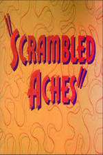 Watch Scrambled Aches Movie4k