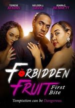 Watch Forbidden Fruit: First Bite Movie4k