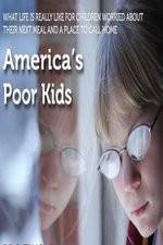 Watch America's Poor Kids Movie4k