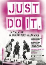 Watch Just Do It: A Tale of Modern-day Outlaws Movie4k