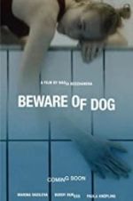 Watch Beware of Dog Movie4k