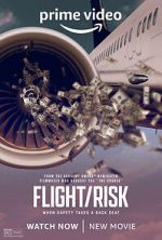 Watch Flight/Risk Movie4k