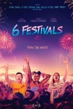 Watch 6 Festivals Movie4k