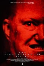 Watch The Slaughterhouse Killer Movie4k