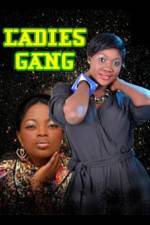 Watch Ladies Gang Movie4k