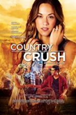 Watch Country Crush Movie4k