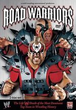 Watch Road Warriors: The Life and Death of Wrestling\'s Most Dominant Tag Team Movie4k