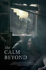 Watch The Calm Beyond Movie4k