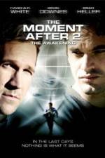 Watch The Moment After 2: The Awakening Movie4k