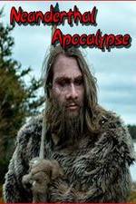 Watch Neanderthal Apocalypse Online Movie4k