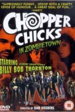 Watch Chopper Chicks in Zombietown Movie4k