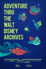 Watch Adventure Thru the Walt Disney Archives Movie4k