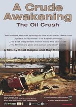 Watch A Crude Awakening: The Oil Crash Movie4k