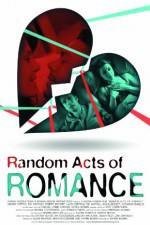 Watch Random Acts of Romance Movie4k