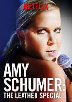 Watch Amy Schumer: The Leather Special (TV Special 2017) Movie4k