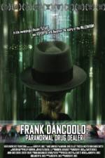 Watch Frank DanCoolo Paranormal Drug Dealer Movie4k