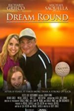 Watch Dream Round Movie4k