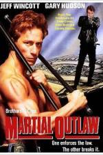 Watch Martial Outlaw Movie4k
