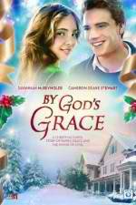 Watch By God's Grace Movie4k