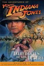 Watch The Adventures of Young Indiana Jones: Daredevils of the Desert Movie4k