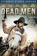 Watch Dead Men Movie4k