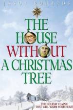 Watch The House Without a Christmas Tree Movie4k