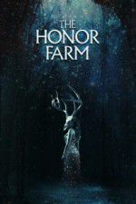 Watch The Honor Farm Movie4k