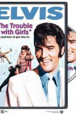 Watch The Trouble with Girls Movie4k