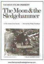Watch The Moon and the Sledgehammer Movie4k