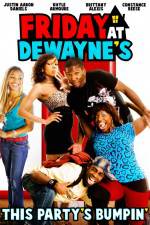 Watch Friday at Dewayne's Movie4k