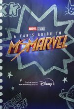 Watch A Fan\'s Guide to Ms. Marvel (Short 2022) Movie4k
